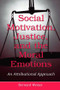 Social Motivation, Justice, and the Moral Emotions (An Attributional Approach) - 9780805855272 by Bernard Weiner, 9780805855272