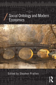 Social Ontology and Modern Economics by Stephen Pratten, 9780415858298
