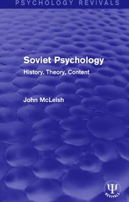 Soviet Psychology (History, Theory, Content) - 9781138646803 by John McLeish, 9781138646803