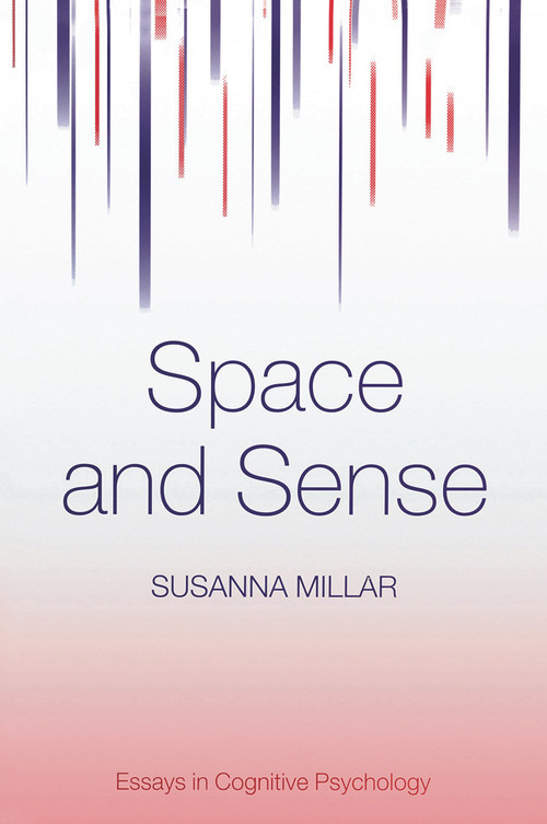 Space and Sense by Susanna Millar, 9780415651882