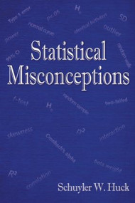 Statistical Misconceptions - 9780805859041 by Schuyler W. Huck, 9780805859041