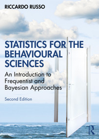 Statistics for the Behavioural Sciences (An Introduction to Frequentist and Bayesian Approaches) - 9781138711501 by Riccardo Russo, 9781138711501