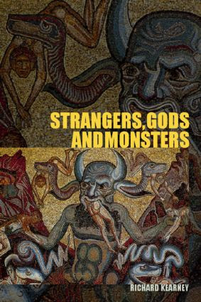 Strangers, Gods and Monsters (Interpreting Otherness) - 9780415272582 by Richard Kearney, 9780415272582
