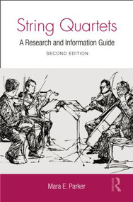 String Quartets (A Research and Information Guide) by Mara Parker, 9781138870420