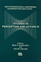 Studies in Perception and Action IV (Ninth Annual Conference on Perception and Action) by John M. Kennedy, Mark Schmuckler, 9781138876651