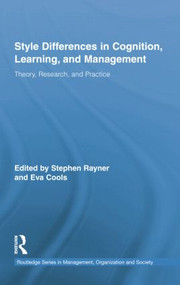 Style Differences in Cognition, Learning, and Management (Theory, Research, and Practice) by Stephen Rayner, Eva Cools, 9781138870482