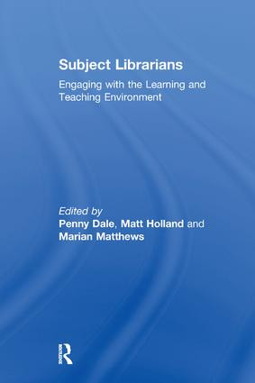 Subject Librarians (Engaging with the Learning and Teaching Environment) - 9781138258969 by Penny Dale, Matt Holland, 9781138258969