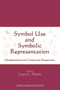 Symbol Use and Symbolic Representation (Developmental and Comparative Perspectives) by Laura Namy, 9780415654319