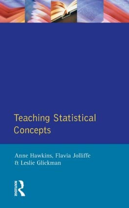 Teaching Statistical Concepts by Anne Hawkins, Flavia Jolliffe, Leslie Glickman, 9780582068209