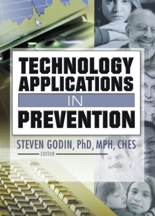Technology Applications in Prevention - 9780789025845 by Steven Godin, 9780789025845