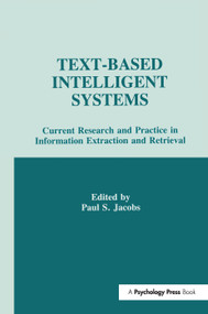 Text-based intelligent Systems (Current Research and Practice in information Extraction and Retrieval) - 9781138988712 by Paul S. Jacobs, 9781138988712