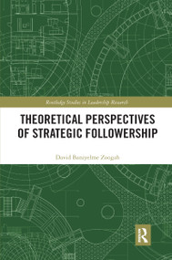 Theoretical Perspectives of Strategic Followership by David Zoogah, 9780367732813