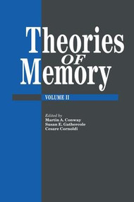 Theories Of Memory II by Martin A. Conway, Susan E. Gathercole, Cesare Cornoldi, 9781138877276