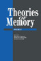 Theories Of Memory II by Martin A. Conway, Susan E. Gathercole, Cesare Cornoldi, 9781138877276