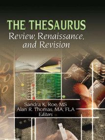 The Thesaurus (Review, Renaissance, and Revision) - 9780789019790 by Sandra K. Roe, Alan R Thomas, 9780789019790