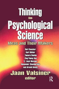 Thinking in Psychological Science (Ideas and Their Makers) by Jaan Valsiner, 9781138517288