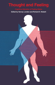 Thought and Feeling (Cognitive Alteration of Feeling States) - 9780202361765 by Richard E. Nisbett, 9780202361765