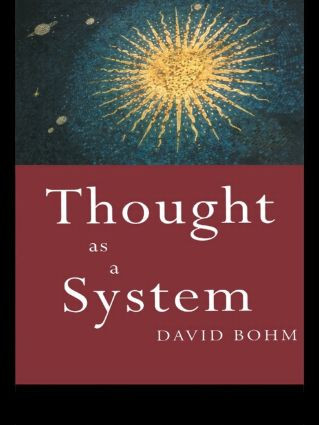 Thought as a System (Second edition) - 9780415110303 by David Bohm, 9780415110303