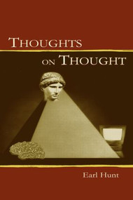 Thoughts on Thought by Earl Hunt, 9780805802658