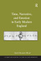 Time, Narrative, and Emotion in Early Modern England by David Houston Wood, 9781138246171