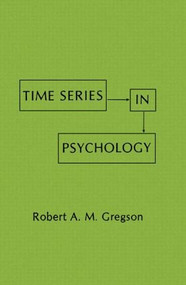 Time Series in Psychology by R. A.M. Gregson, 9780898592504