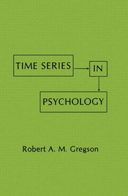 Time Series in Psychology by R. A.M. Gregson, 9780898592504