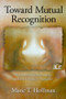 Toward Mutual Recognition (Relational Psychoanalysis and the Christian Narrative) - 9780415999144 by Marie T. Hoffman, 9780415999144