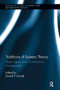 Traditions of Systems Theory (Major Figures and Contemporary Developments) by Darrell Arnold, 9780815346890