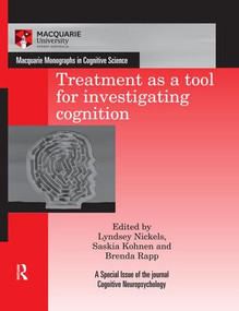 Treatment as a tool for investigating cognition by Lyndsey Nickels, Saskia Kohnen, Brenda Rapp, 9780367023942