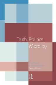 Truth, Politics, Morality (Pragmatism and Deliberation) - 9780415140362 by Cheryl Misak, 9780415140362