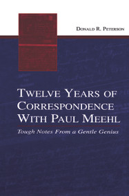 Twelve Years of Correspondence With Paul Meehl (Tough Notes From a Gentle Genius) - 9780415654647 by Donald R. Peterson, 9780415654647