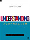 Understanding Journalism (A Guide to Issues) by John Wilson, 9780415115995