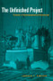 The Unfinished Project (Toward a Postmetaphysical Humanism) by Lorenzo C. Simpson, 9780415916387