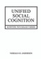 Unified Social Cognition by Norman Anderson, 9780415653008