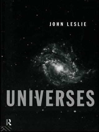 Universes by John Leslie, 9780415139557