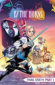 By the Horns Vol. 2: Dark Earth Part 1 by Markisan Naso, Jason Muhr, Steve Canon, Nicole D'Andria, 9781639691708