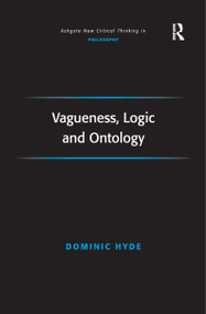 Vagueness, Logic and Ontology - 9781138258082 by Dominic Hyde, 9781138258082
