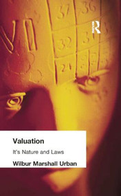 Valuation (Its Nature and Laws) by Wilbur Marshall Urban, 9781138884236