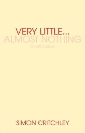 Very Little ... Almost Nothing (Death, Philosophy and Literature) by Simon Critchley, 9780415340496