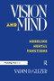 Vision and Mind (Modeling Mental Functions) by Vadim D. Glezer, 9780805816686
