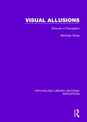 Visual Allusions (Pictures of Perception) by Nicholas Wade, 9781138205130