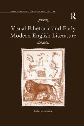 Visual Rhetoric and Early Modern English Literature - 9781138259850 by Katherine Acheson, 9781138259850