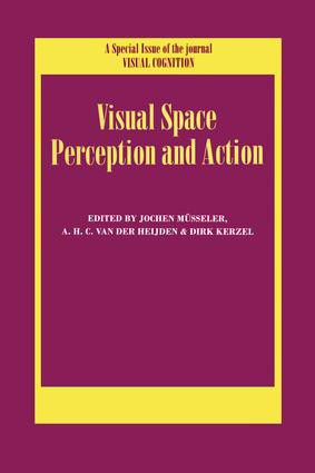 Visual Space Perception and Action (A Special Issue of Visual Cognition) by Jochen Müsseler, A.H.C. Van der Heijden, 9781138878006