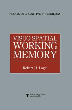 Visuo-spatial Working Memory by Robert H. Logie, 9781138876934