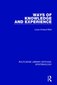 Ways of Knowledge and Experience - 9781138909014 by Louis Arnaud Reid, 9781138909014