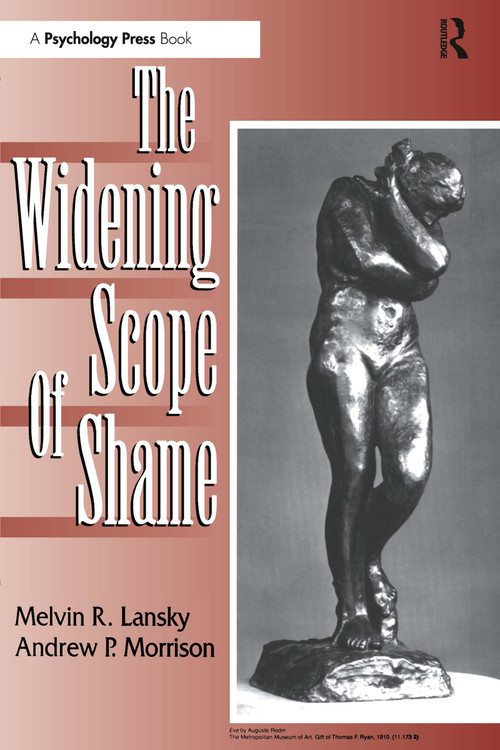 The Widening Scope of Shame by Melvin R. Lansky, Andrew P. Morrison, 9780881633900