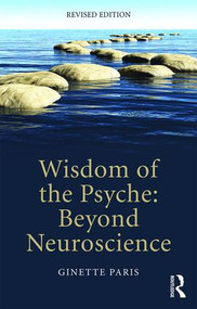 Wisdom of the Psyche (Beyond neuroscience) by Ginette Paris, 9781138900868