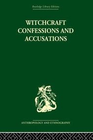 Witchcraft Confessions and Accusations by Mary Douglas, 9780415611619