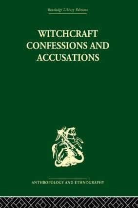 Witchcraft Confessions and Accusations by Mary Douglas, 9780415611619