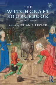 The Witchcraft Sourcebook (Second Edition) by Brian P. Levack, 9781138774971